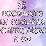 7% de descuento en compras superiores a 90€